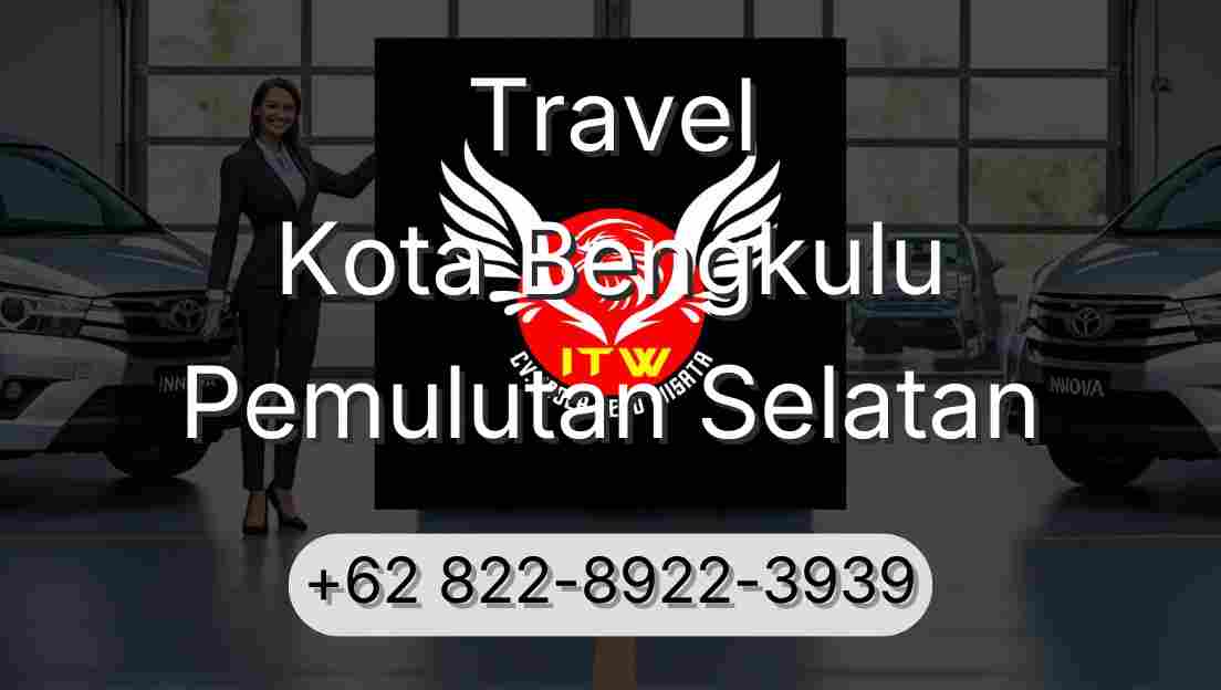 Travel Kota Bengkulu Pemulutan Selatan