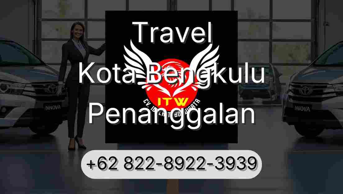 Travel Kota Bengkulu Penanggalan