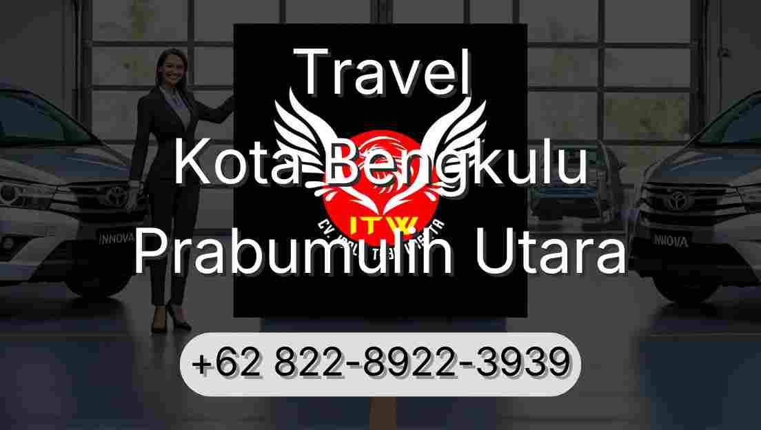 Travel Kota Bengkulu Prabumulih Utara