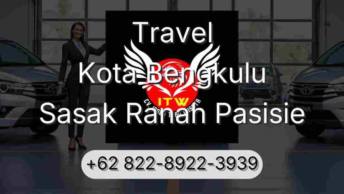 Travel Kota Bengkulu Sasak Ranah Pasisie