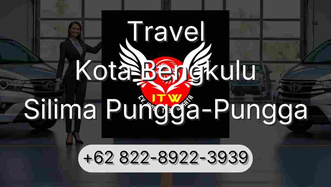 Travel Kota Bengkulu Silima Pungga-Pungga