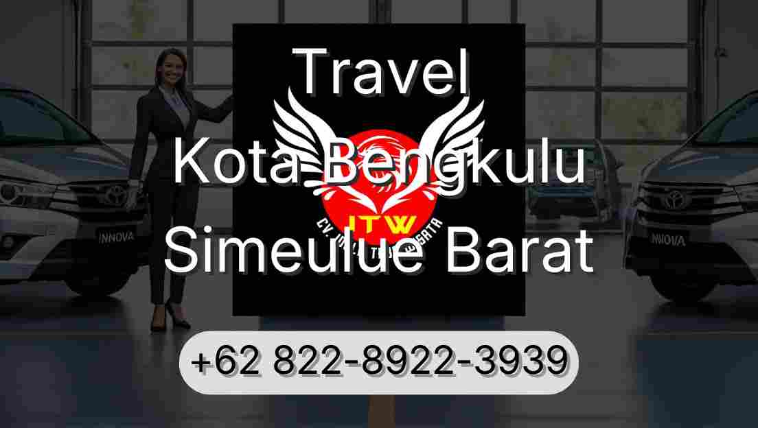 Travel Kota Bengkulu Simeulue Barat
