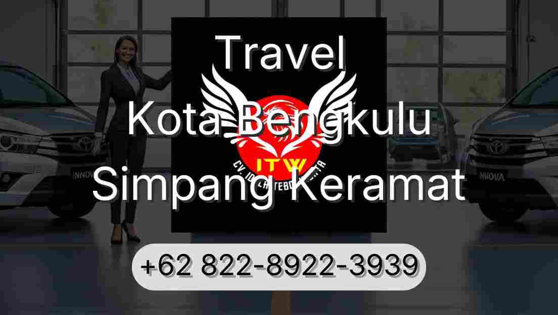 Travel Kota Bengkulu Simpang Keramat