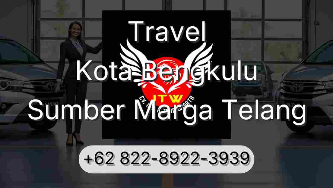 Travel Kota Bengkulu Sumber Marga Telang