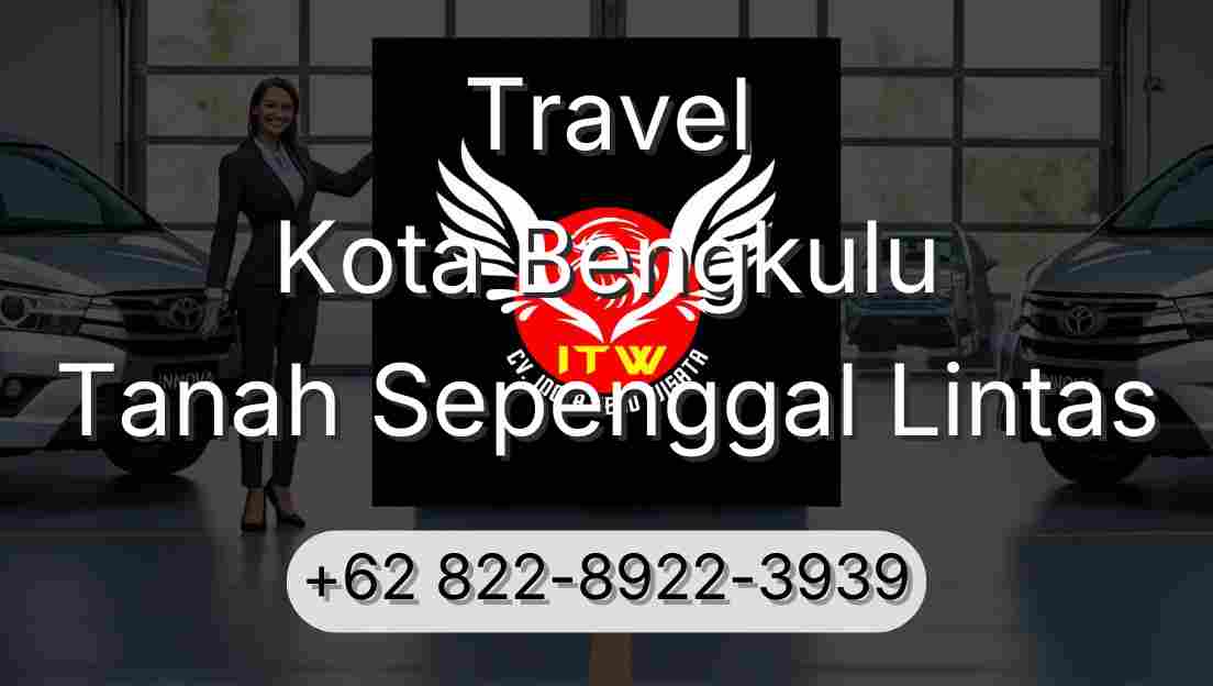Travel Kota Bengkulu Tanah Sepenggal Lintas