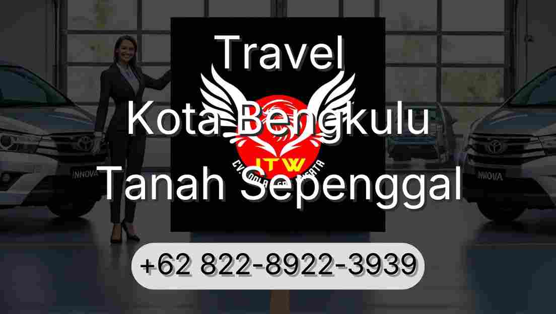 Travel Kota Bengkulu Tanah Sepenggal