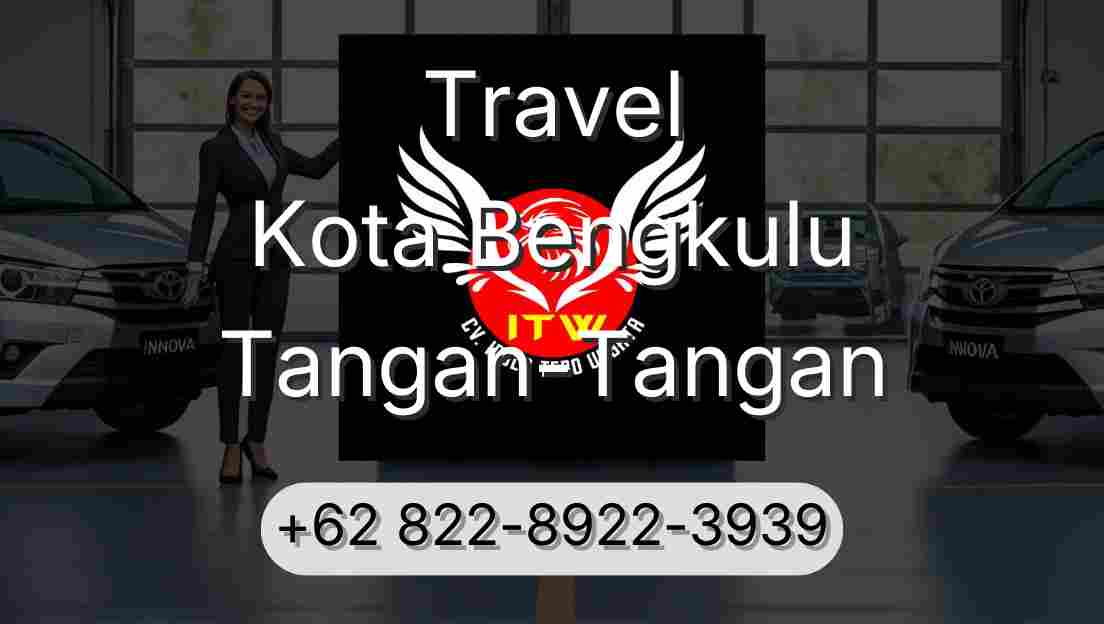 Travel Kota Bengkulu Tangan-Tangan