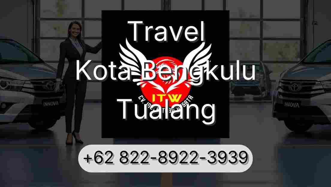 Travel Kota Bengkulu Tualang