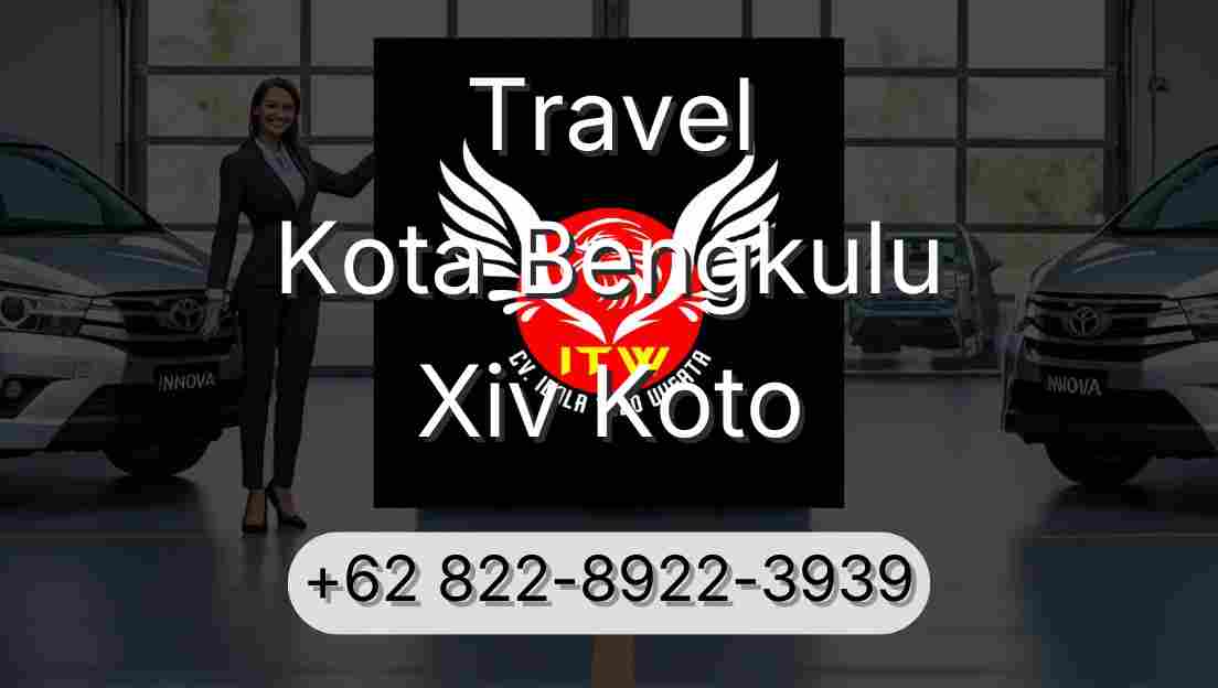 Travel Kota Bengkulu Xiv Koto