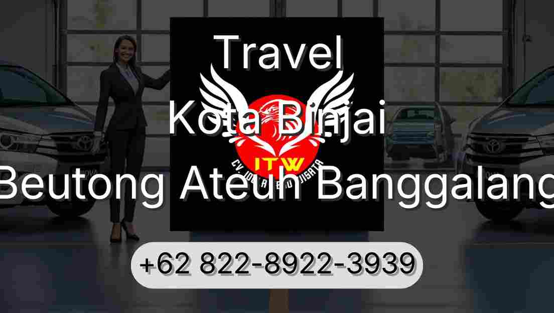 Travel Kota Binjai Beutong Ateuh Banggalang