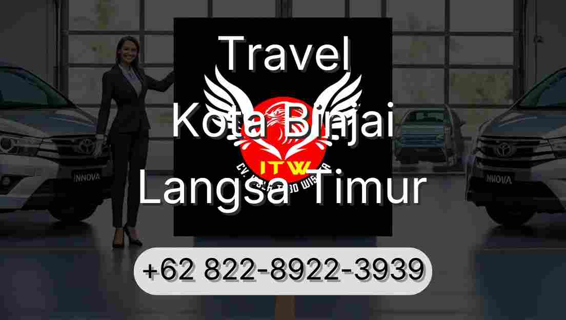 Travel Kota Binjai Langsa Timur