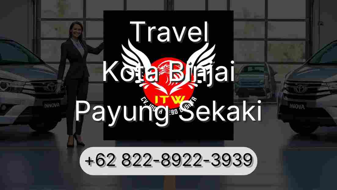 Travel Kota Binjai Payung Sekaki