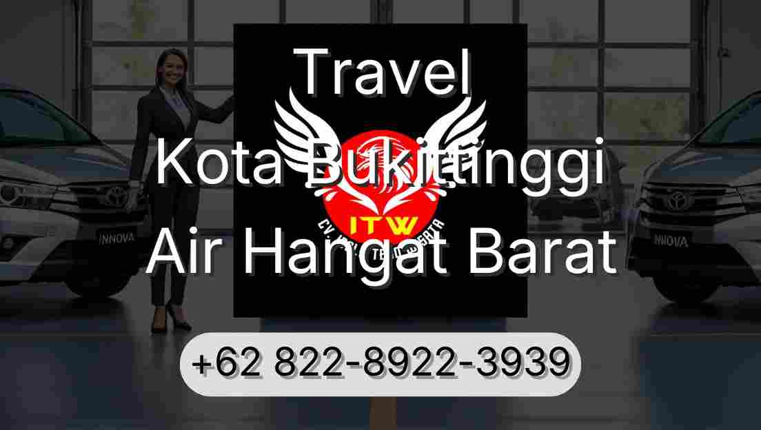 Travel Kota Bukittinggi Air Hangat Barat