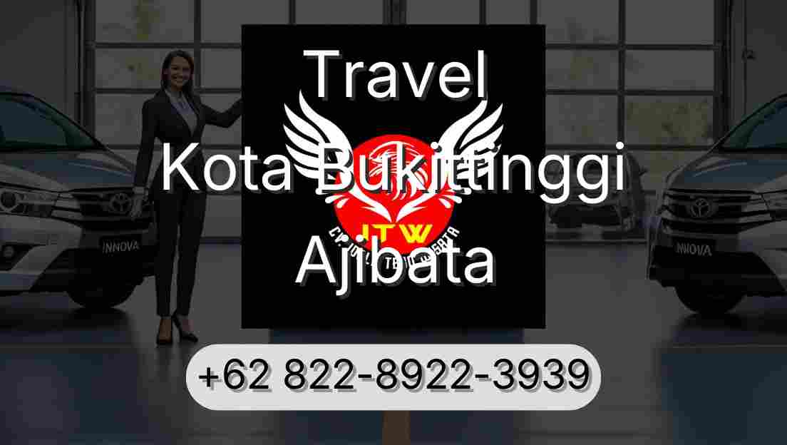Travel Kota Bukittinggi Ajibata