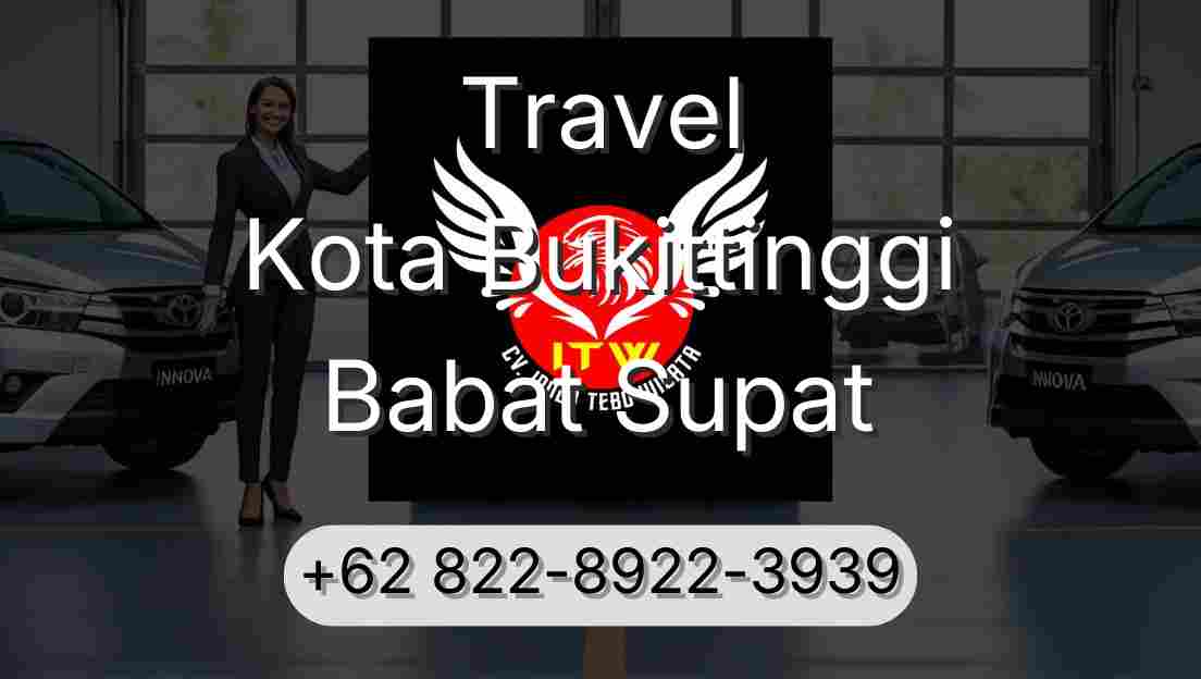 Travel Kota Bukittinggi Babat Supat