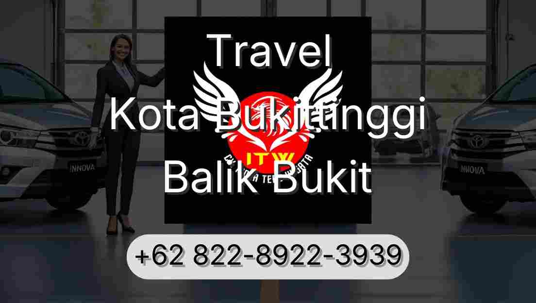 Travel Kota Bukittinggi Balik Bukit