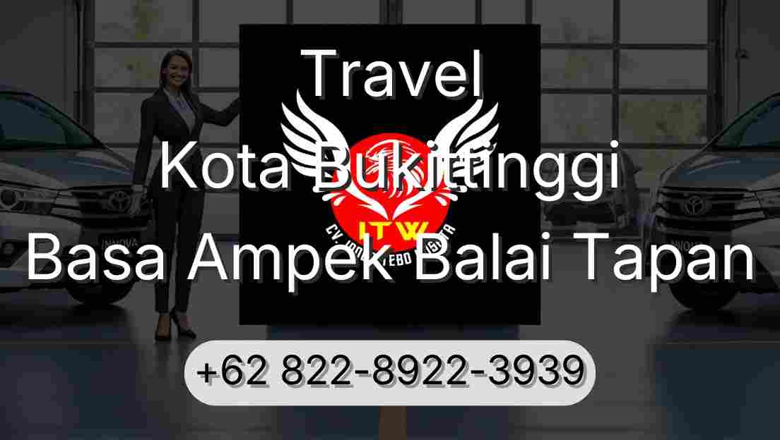 Travel Kota Bukittinggi Basa Ampek Balai Tapan