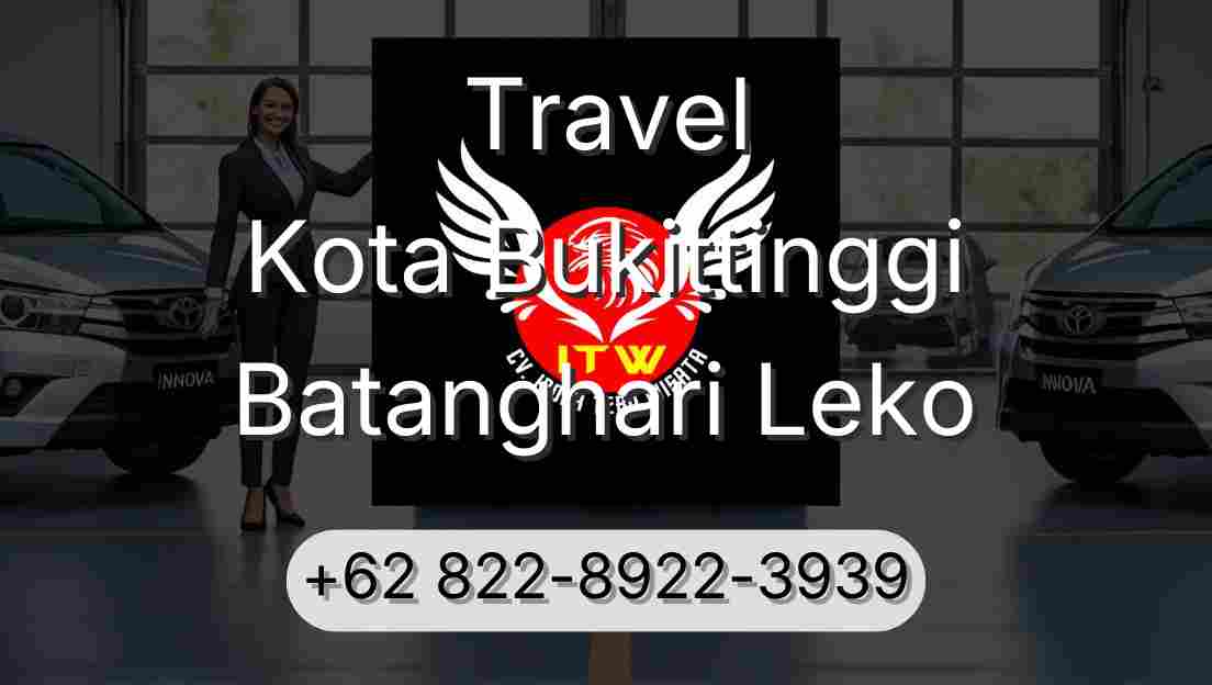 Travel Kota Bukittinggi Batanghari Leko
