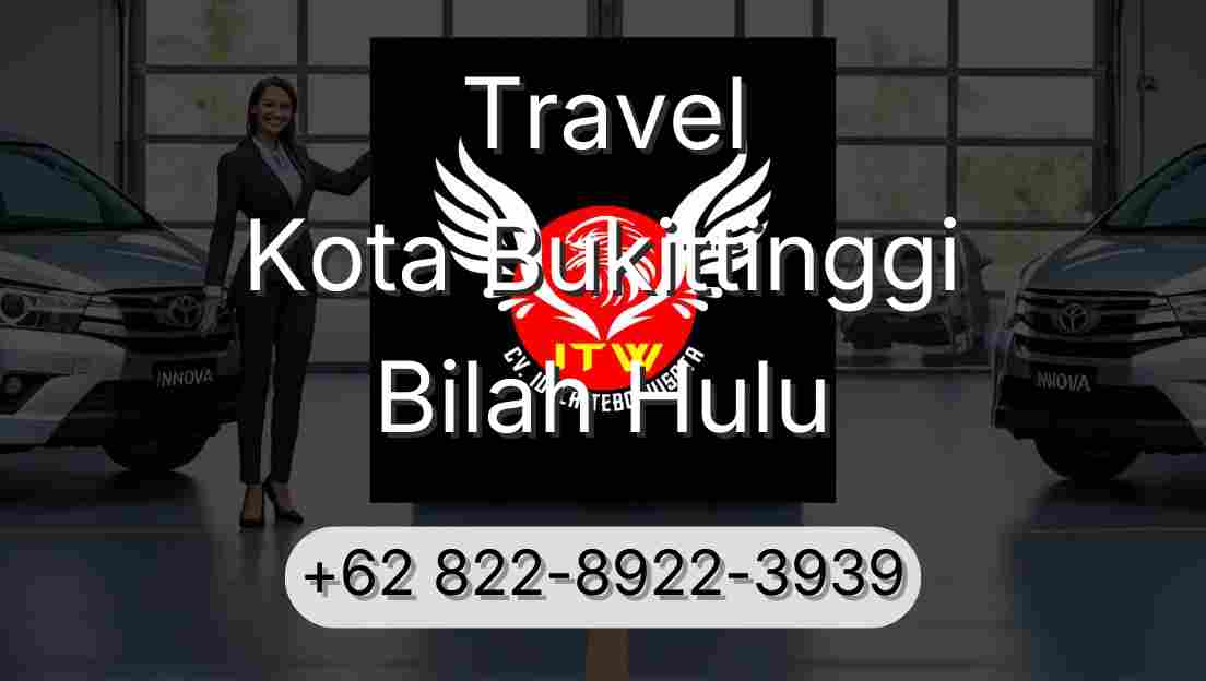Travel Kota Bukittinggi Bilah Hulu
