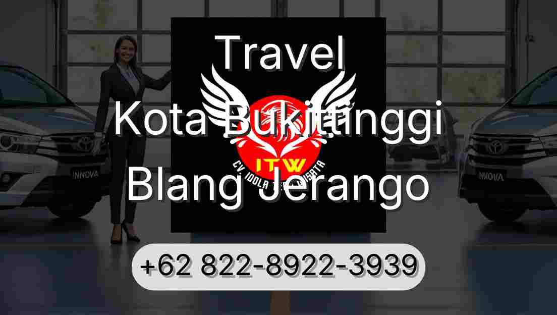 Travel Kota Bukittinggi Blang Jerango