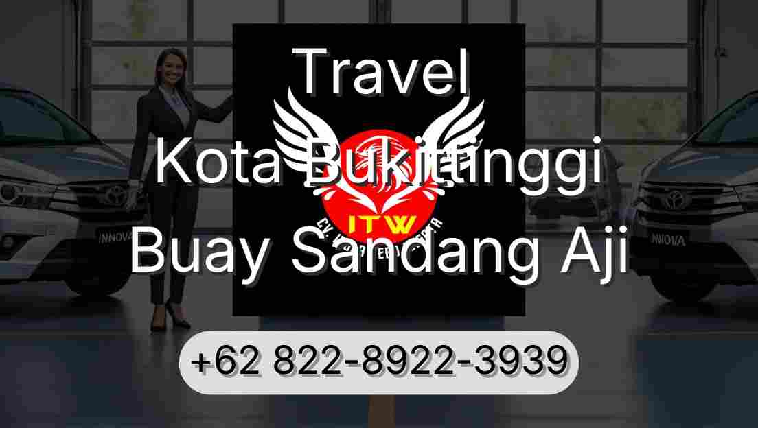 Travel Kota Bukittinggi Buay Sandang Aji