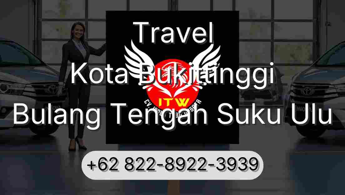 Travel Kota Bukittinggi Bulang Tengah Suku Ulu