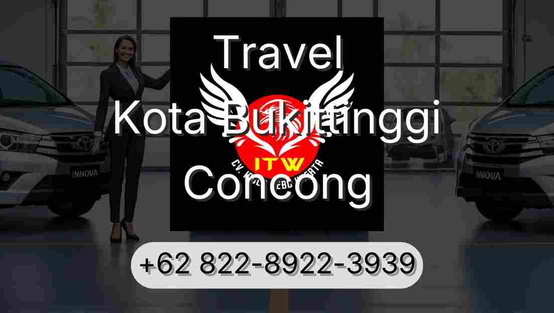 Travel Kota Bukittinggi Concong