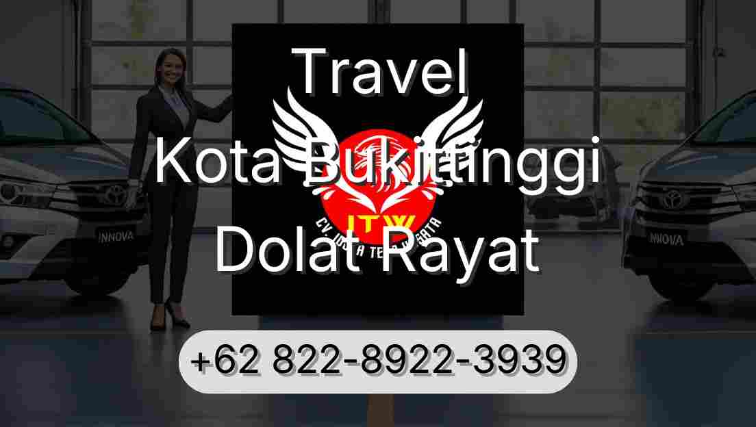 Travel Kota Bukittinggi Dolat Rayat