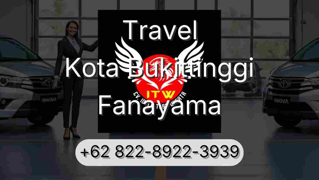 Travel Kota Bukittinggi Fanayama