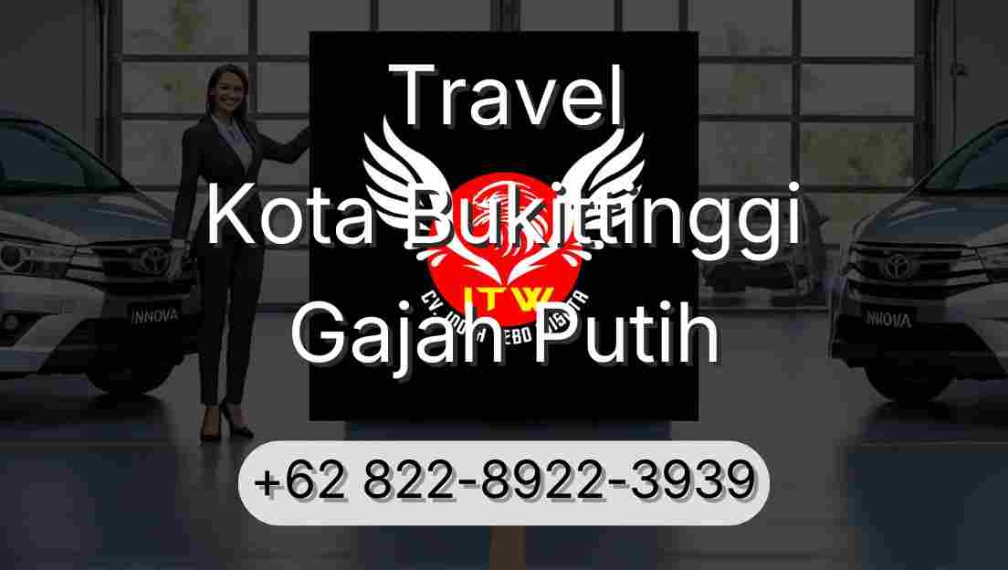 Travel Kota Bukittinggi Gajah Putih