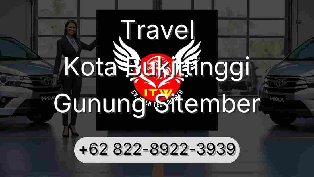 Travel Kota Bukittinggi Gunung Sitember