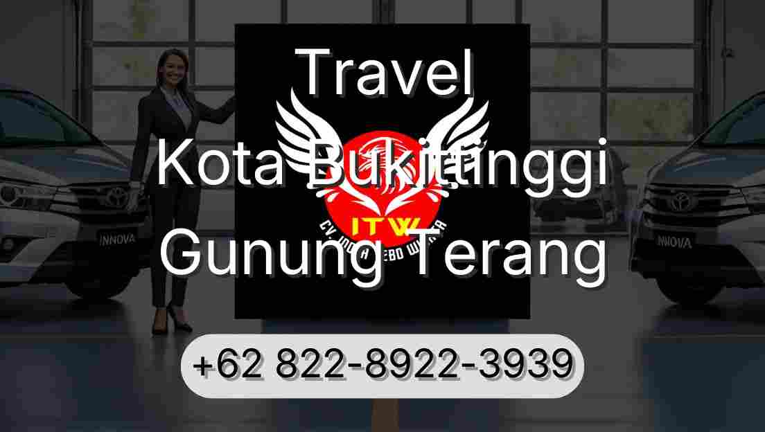 Travel Kota Bukittinggi Gunung Terang