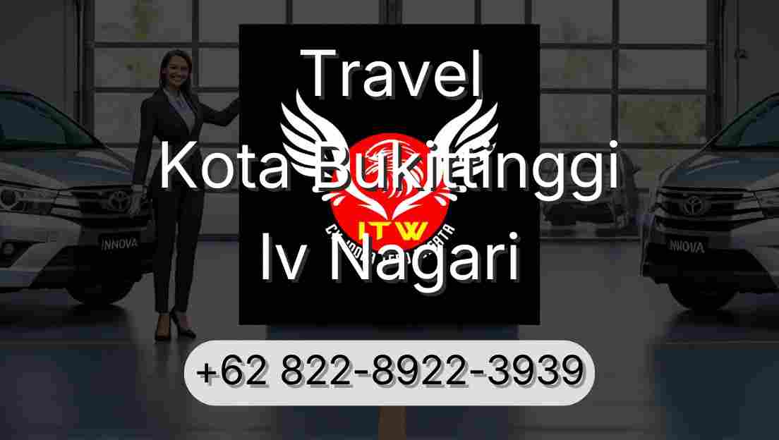 Travel Kota Bukittinggi Iv Nagari