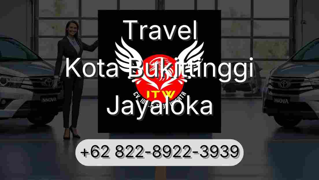 Travel Kota Bukittinggi Jayaloka