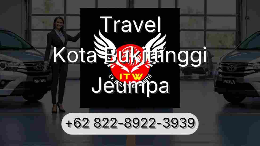 Travel Kota Bukittinggi Jeumpa