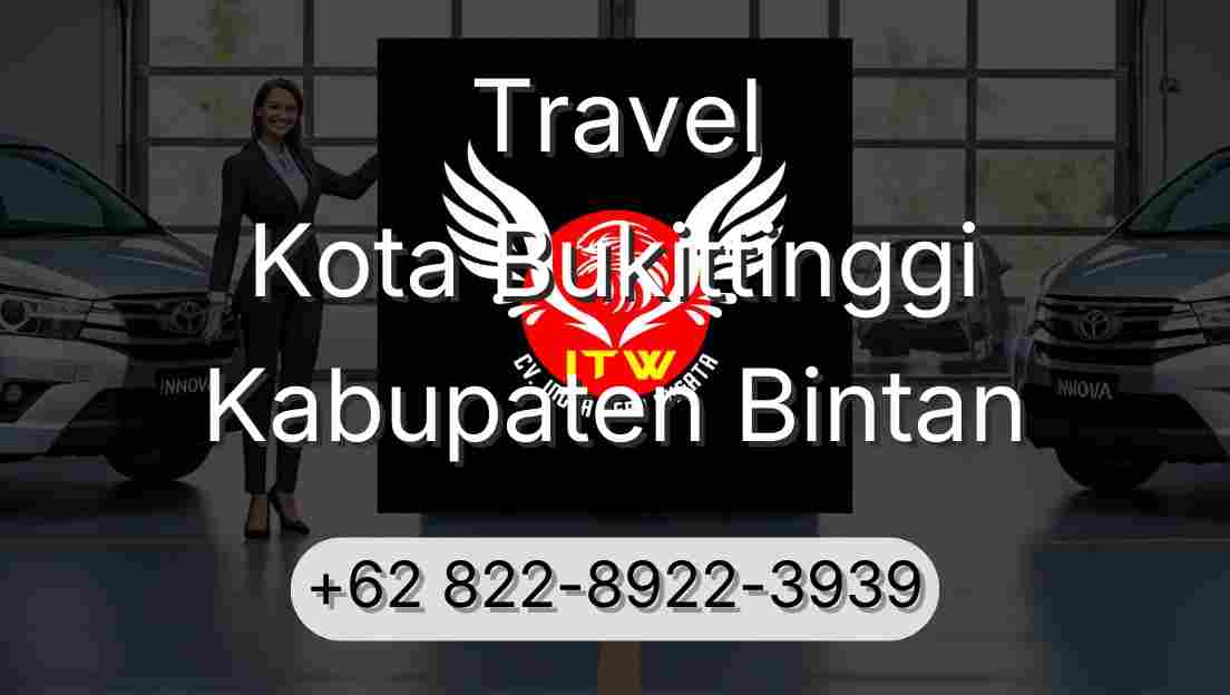 Travel Kota Bukittinggi Kabupaten Bintan