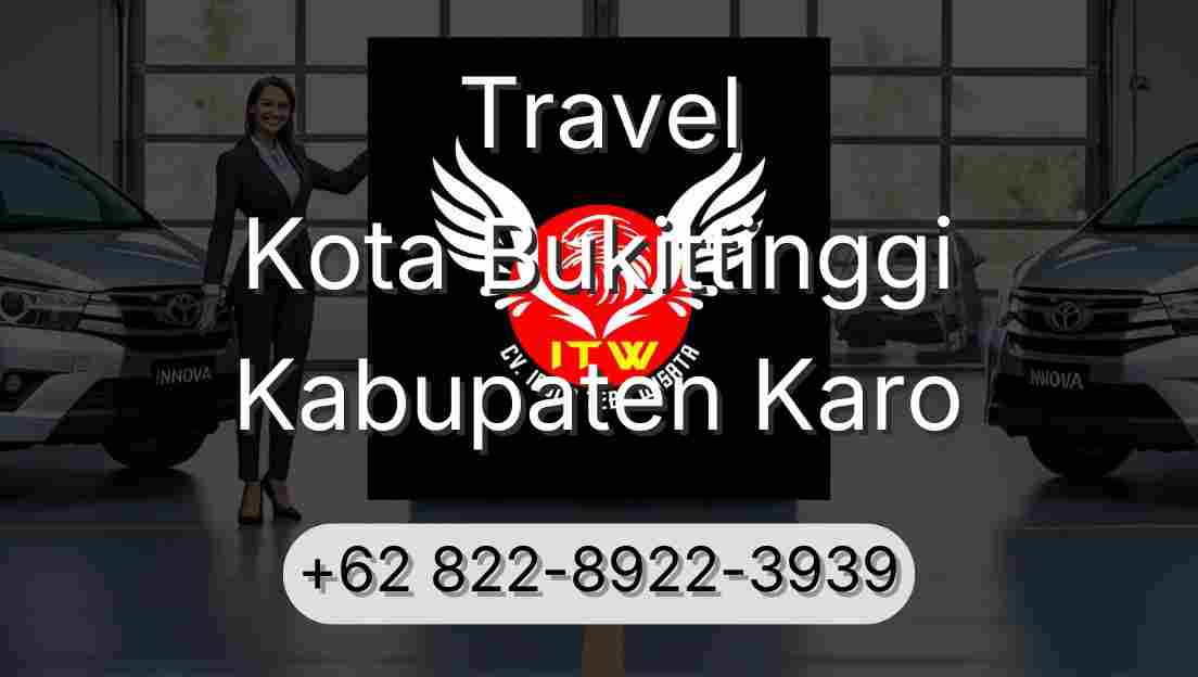 Travel Kota Bukittinggi Kabupaten Karo