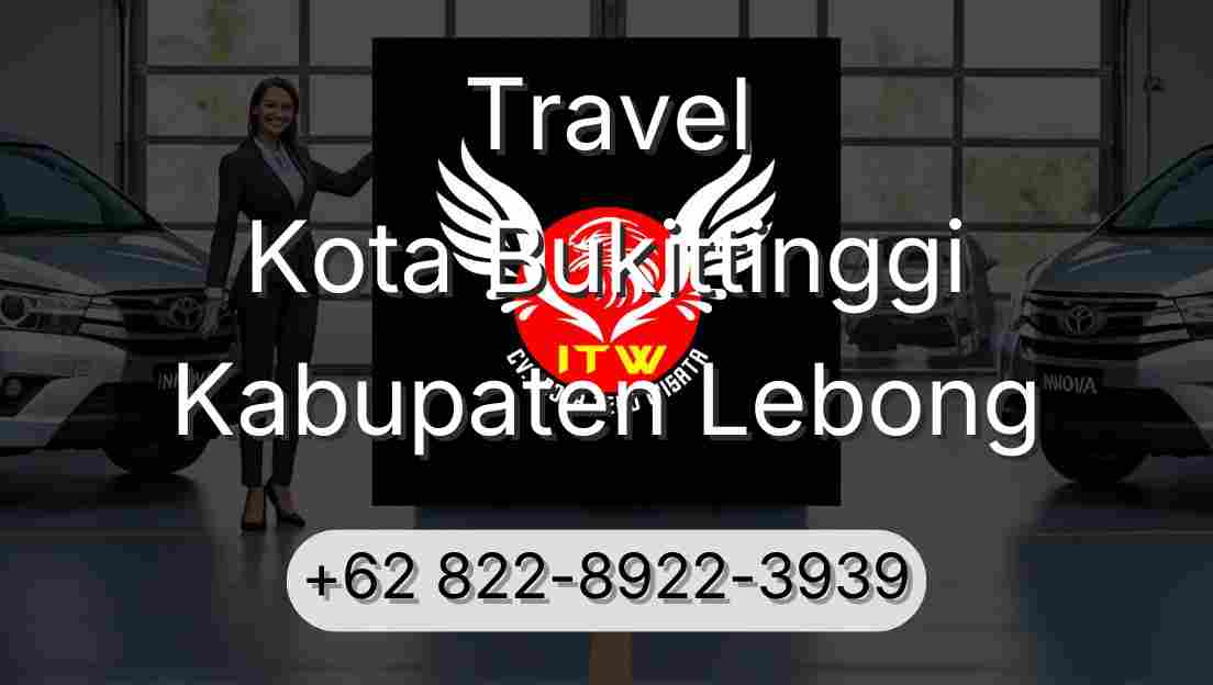 Travel Kota Bukittinggi Kabupaten Lebong