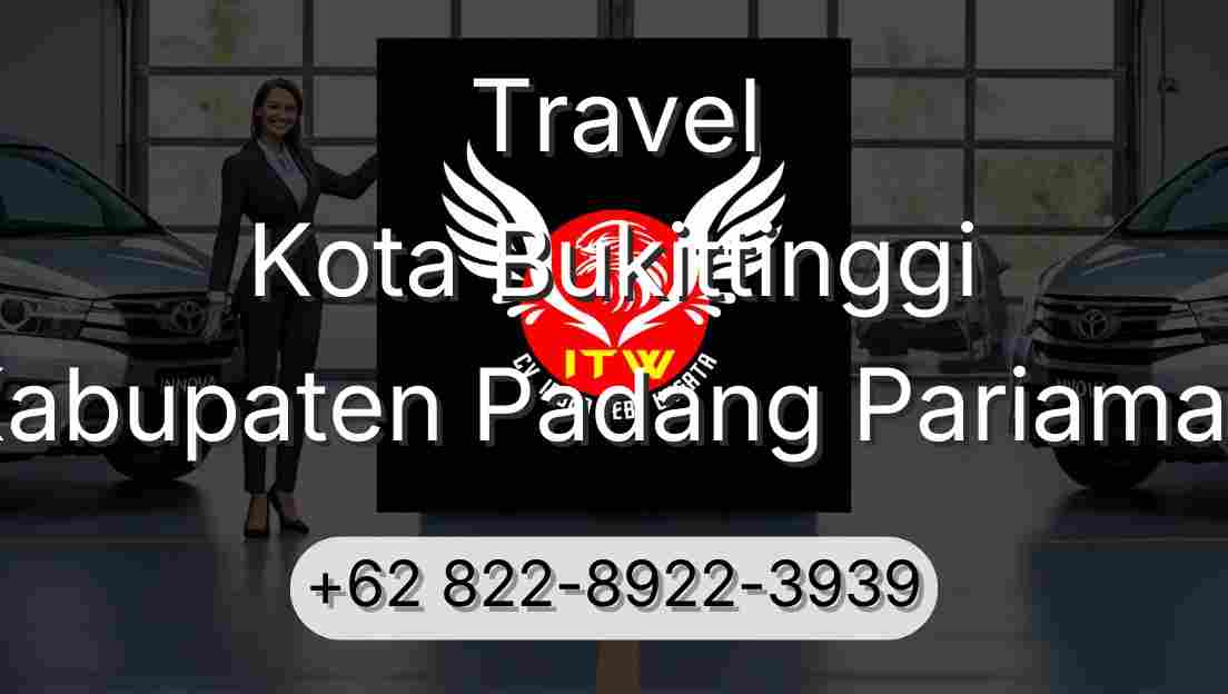 Travel Kota Bukittinggi Kabupaten Padang Pariaman