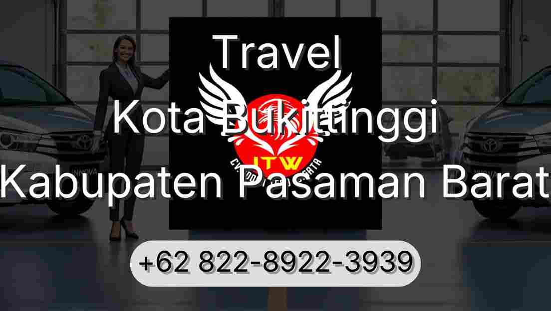Travel Kota Bukittinggi Kabupaten Pasaman Barat