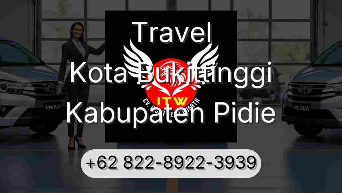 Travel Kota Bukittinggi Kabupaten Pidie