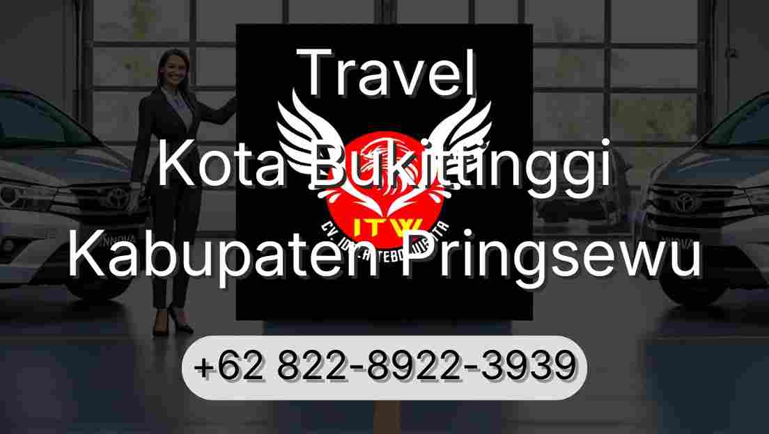 Travel Kota Bukittinggi Kabupaten Pringsewu