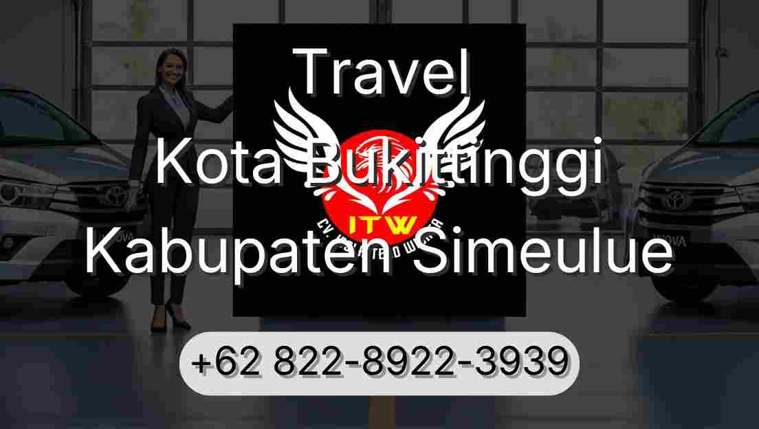 Travel Kota Bukittinggi Kabupaten Simeulue