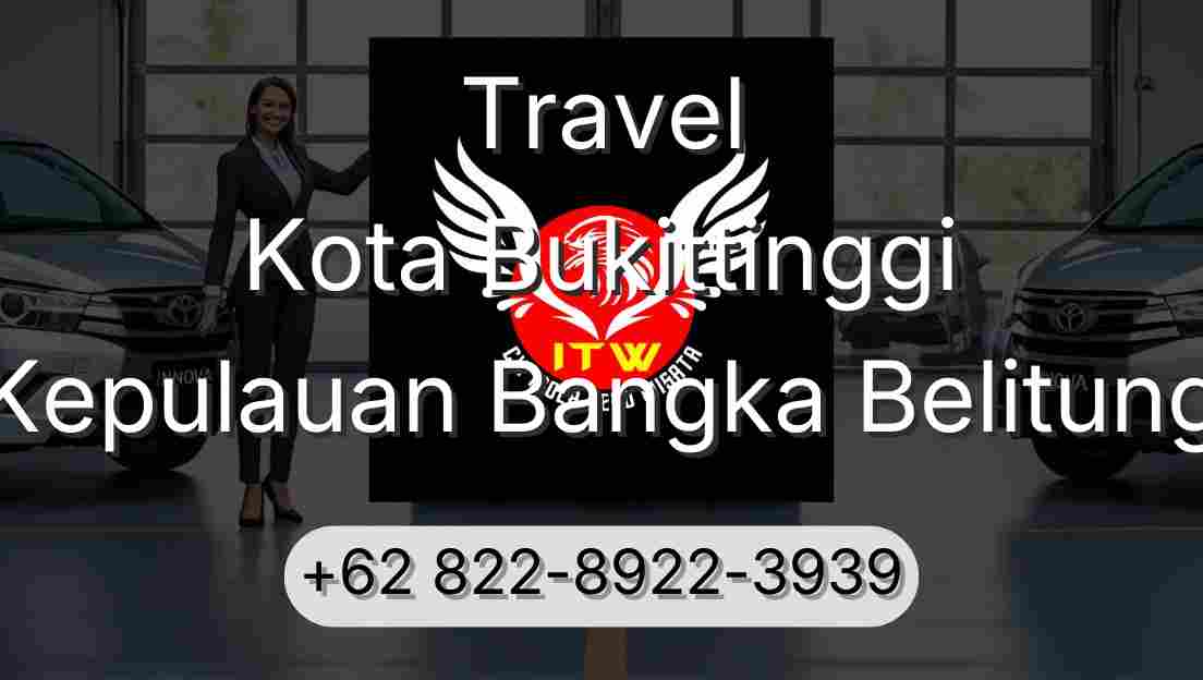 Travel Kota Bukittinggi Kepulauan Bangka Belitung