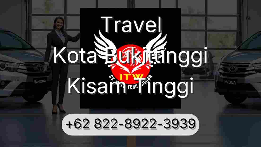 Travel Kota Bukittinggi Kisam Tinggi