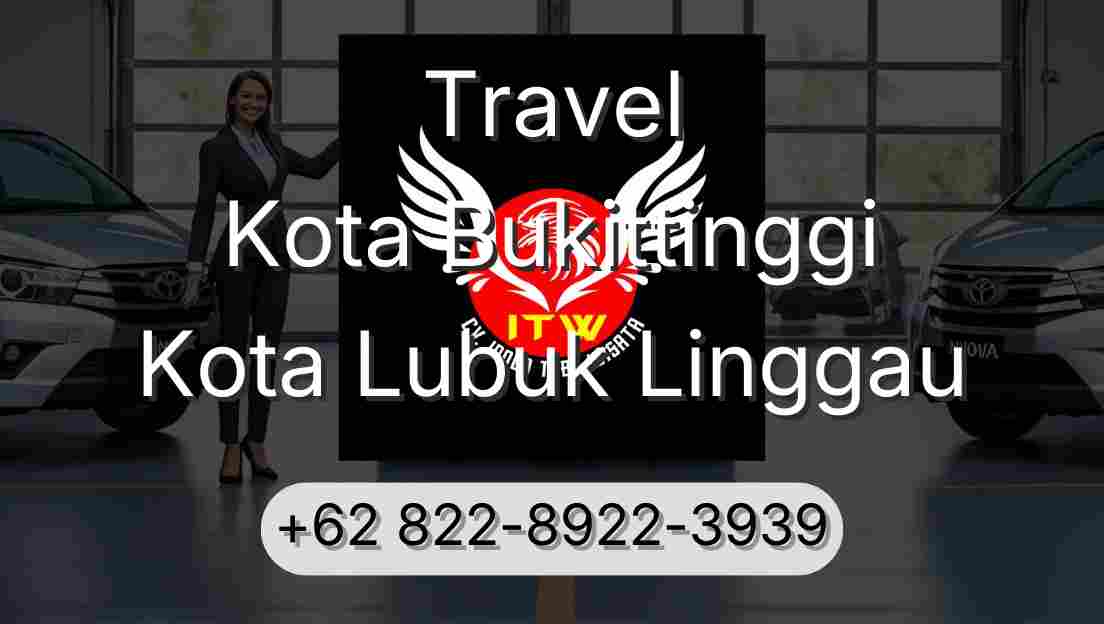 Travel Kota Bukittinggi Kota Lubuk Linggau