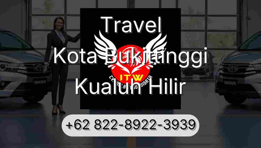 Travel Kota Bukittinggi Kualuh Hilir