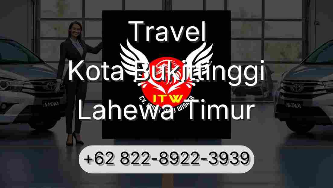 Travel Kota Bukittinggi Lahewa Timur