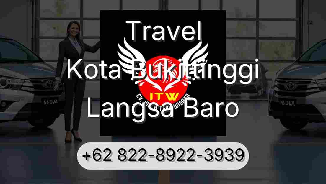 Travel Kota Bukittinggi Langsa Baro