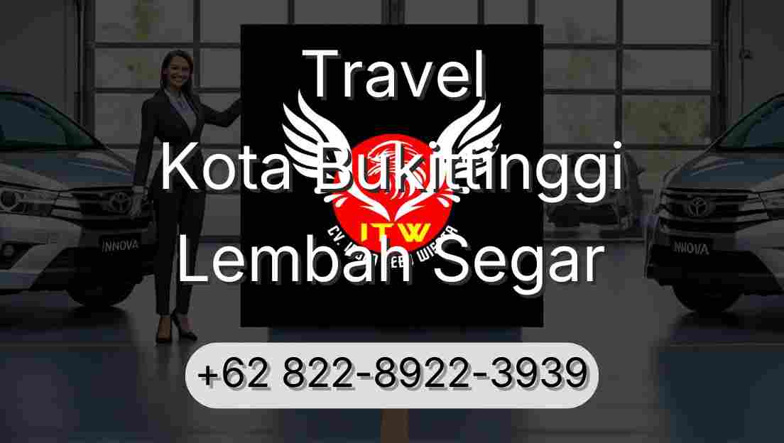 Travel Kota Bukittinggi Lembah Segar